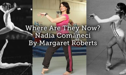Where Are They Now – Nadia Comăneci