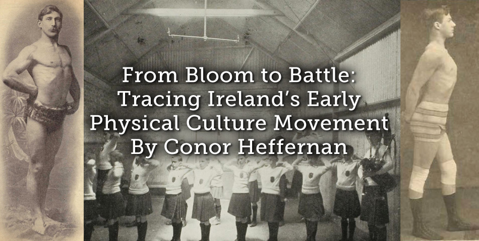 From Bloom to Battle: Tracing Ireland’s Early Physical Culture Movement