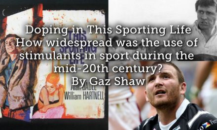 Doping in This Sporting Life – How widespread was the use of stimulants in sport during the mid-20th century?
