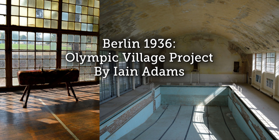 Berlin 1936: Olympic Village Project