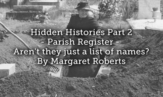 Hidden Histories Part 2 – Parish Registers – Aren’t they just a list of names?