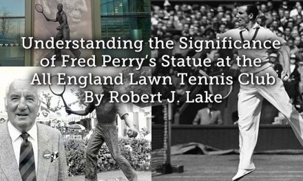 Understanding the Significance of Fred Perry’s Statue at the All England Lawn Tennis Club