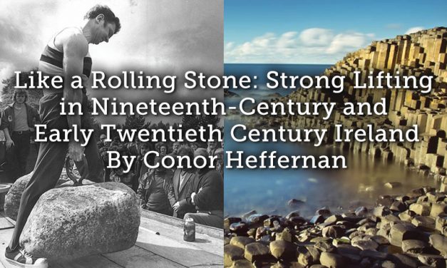 Like a Rolling Stone: Strong Lifting in Nineteenth-Century and Early Twentieth Century Ireland