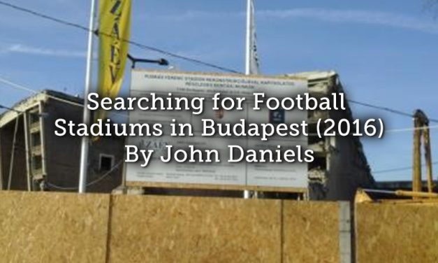 Searching for Football Stadiums in Budapest (2016)