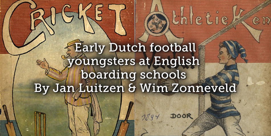 Early Dutch football youngsters at English boarding schools
