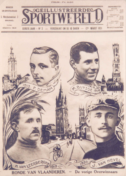 The frontpage of the ‘Geillustreerde Sportwereld’ of 3 March 1921 with the winners of the first Tours of Flanders : Paul Deman in 1913, Marcel Buysse in 1914, Henry Van Lerberghe in 1919 and Jules Van Hevel in 1920.