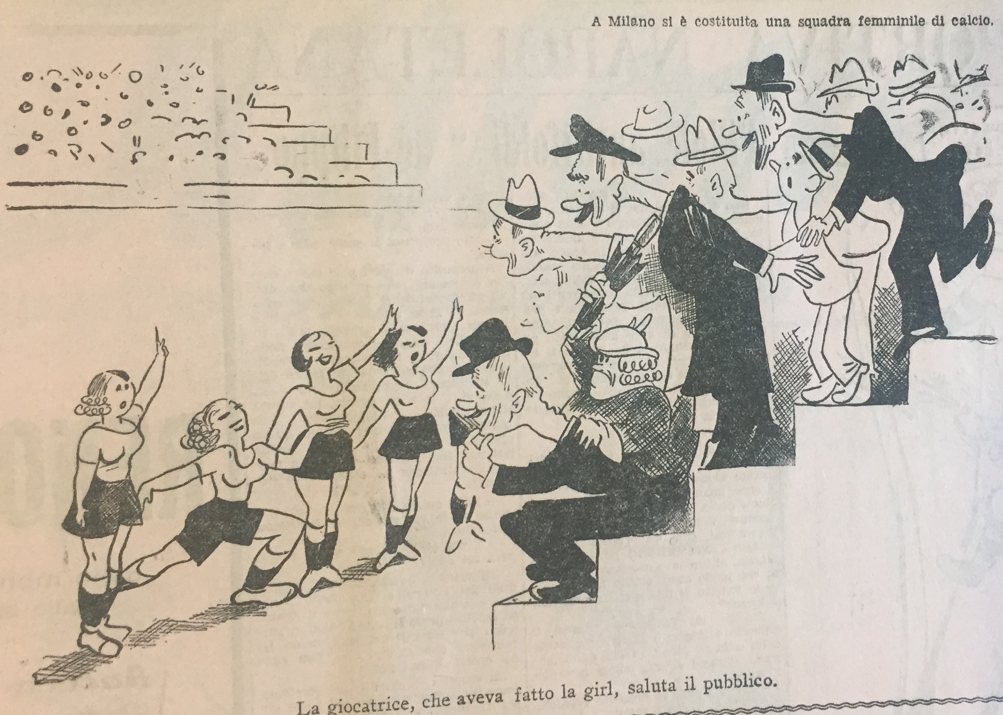 The caption says: “A women’s football team was founded, in Milan. The player, who was a dancer, greets the audience”. Adding to the Roman salute, please note the stunning views of the audience, and the misrepresentation of the “calciatrici” ’s apparel: in fact, they wore skirts, not pants. Source: Il Tifone, 28/02/1933, p. 7.