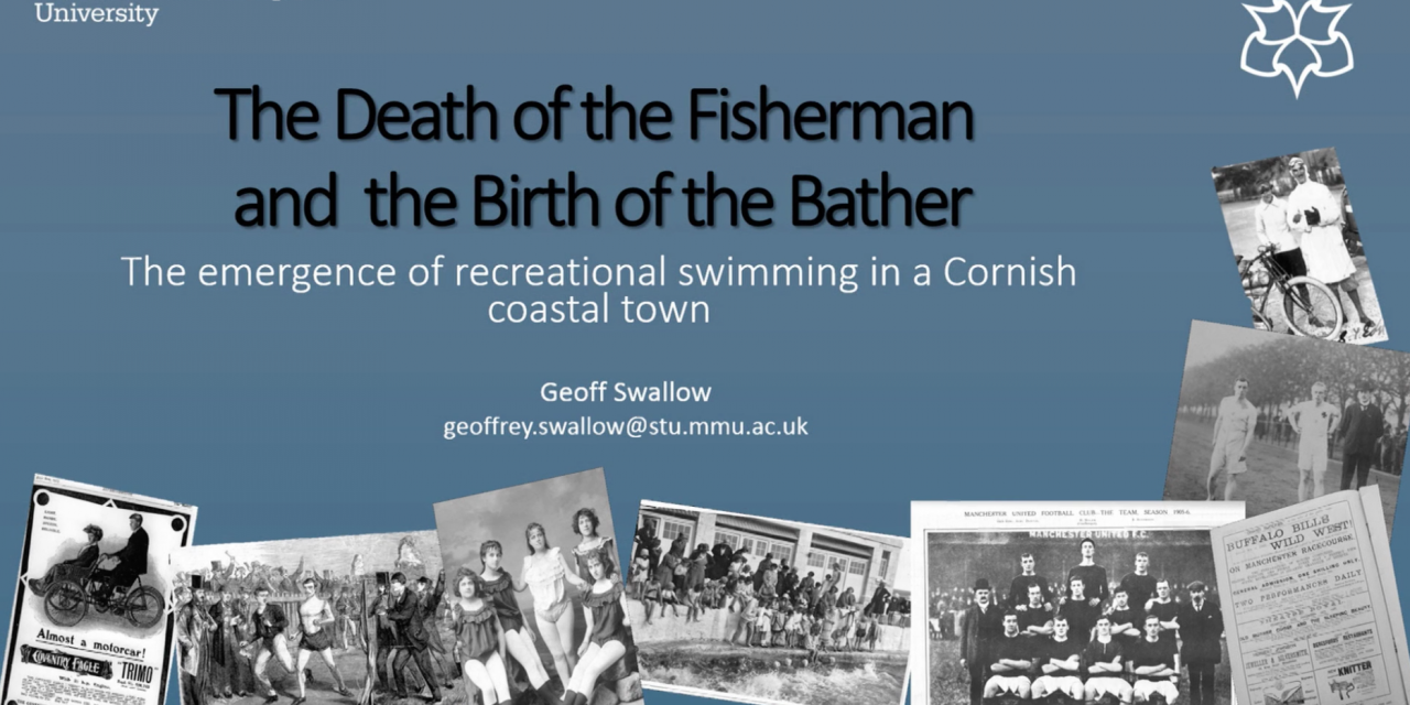 The Death of the Fisherman and the Birth of the Bather: the emergence of recreational swimming in a Cornish coastal town