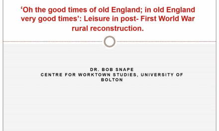 ‘Oh the good times of old England; in old England very good times’: Leisure in post- First World War rural reconstruction