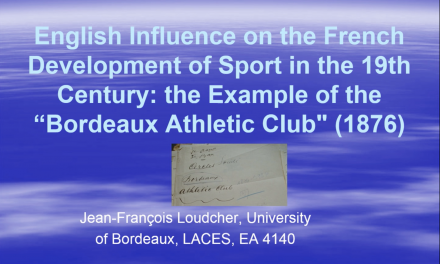 English Influence on the French Development of Sport in the 19th Century: the example of the “Bordeaux Athletic-Club” (1876)