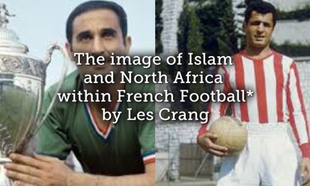 The image of Islam and North Africa within French Football