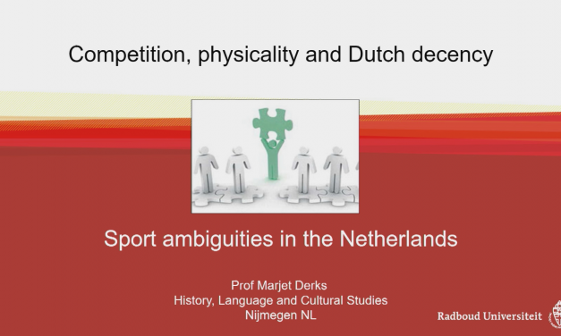 Competition, physicality and Dutch decency. Sport ambiguities in the Netherlands