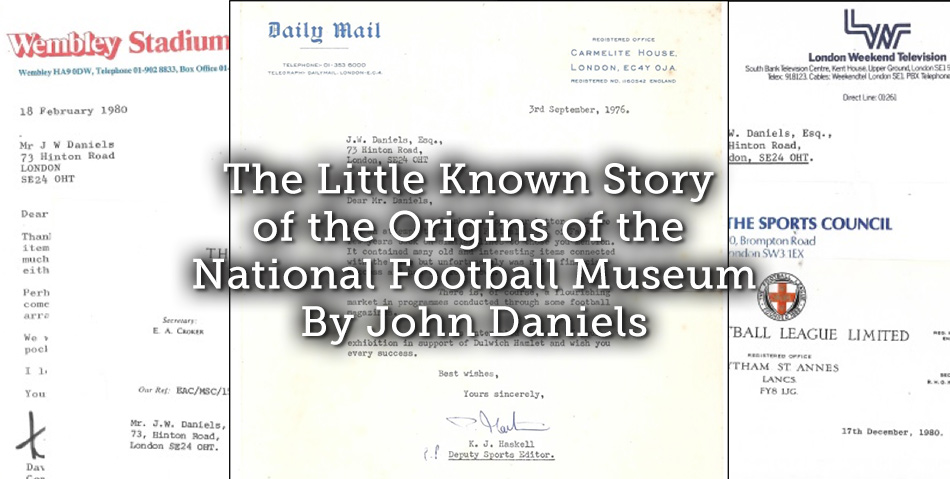 The Little Known Story of the Origins of the National Football Museum
