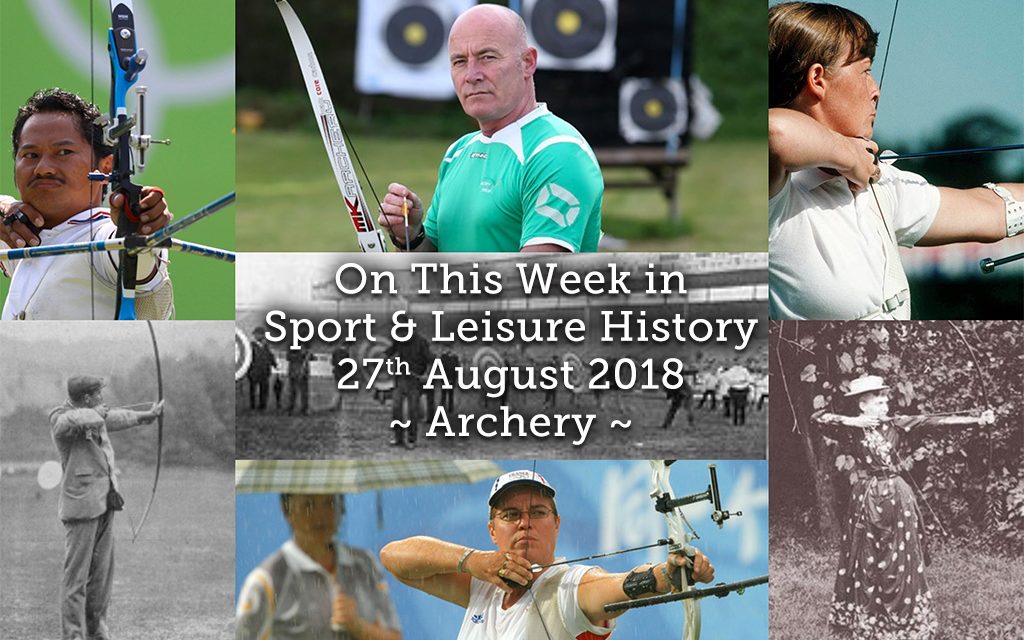 On This Week in Sport History ~ Archery
