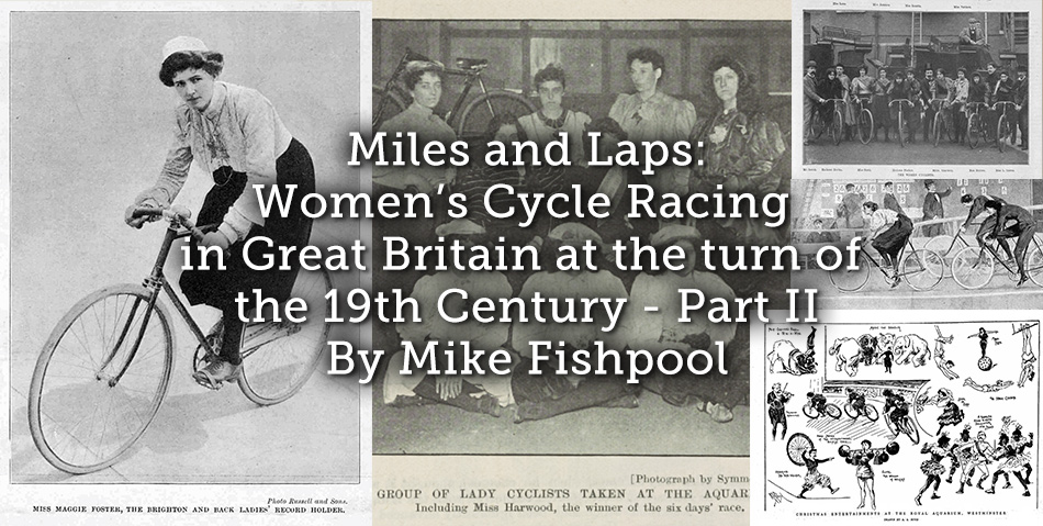 Miles and Laps: Women’s Cycle Racing in Great Britain at the turn of the 19th Century – Part II