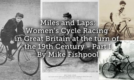 Miles and Laps: Women’s Cycle Racing in Great Britain at the turn of the 19th Century – Part I
