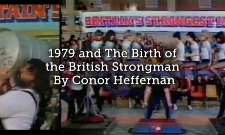 1979 and The Birth of the British Strongman