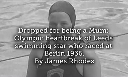 Dropped for being a Mum: Olympic heartbreak of Leeds swimming star who raced at Berlin 1936.