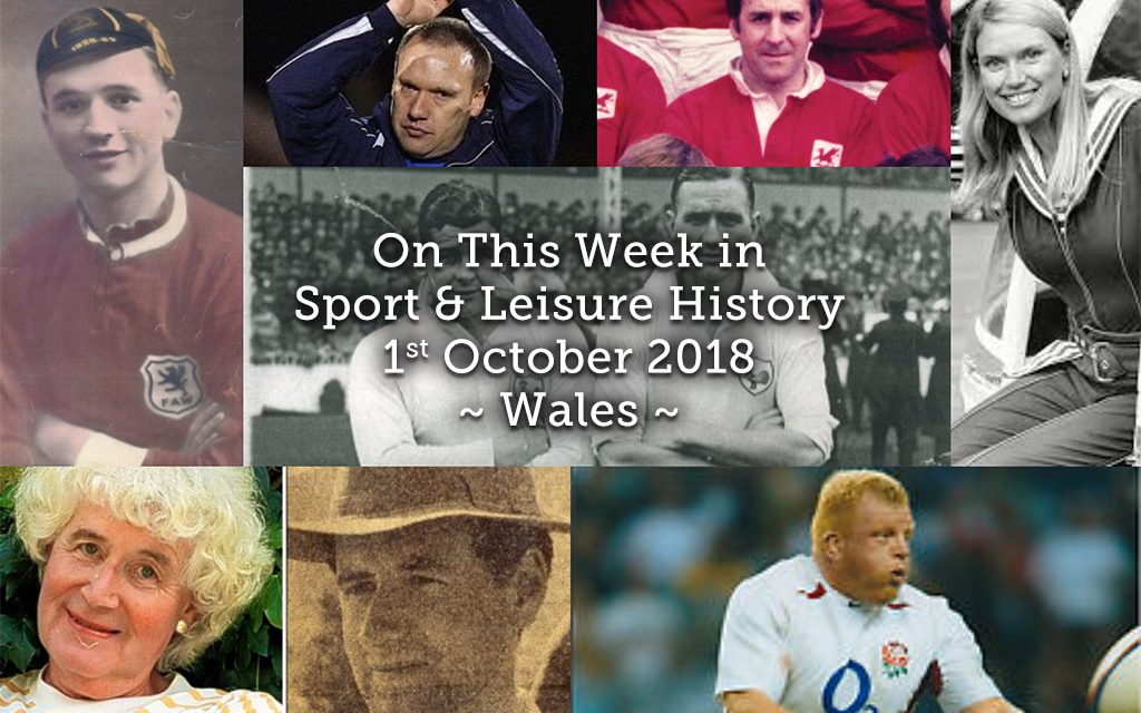 On This Week in Sport & Leisure History ~ Wales