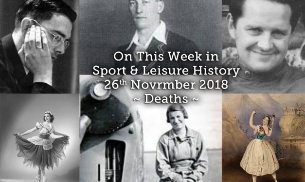 On This Week in Sport & Leisure History ~ Deaths ~