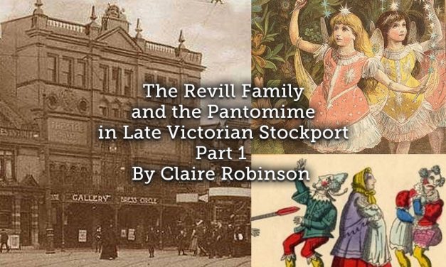 The Revill Family and the Pantomime in Late Victorian Stockport (Part 1)