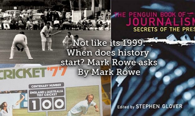 Not Like it’s 1999 <br> When Does History Start? Mark Rowe Asks.