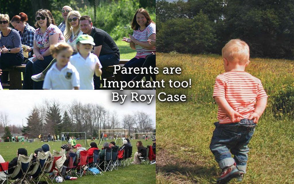 Parents are Important Too!