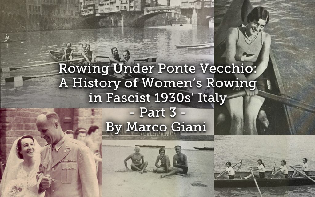 Rowing Under Ponte Vecchio: <br>A History of Women’s Rowing in Fascist 1930s’ Italy <br> Part 3