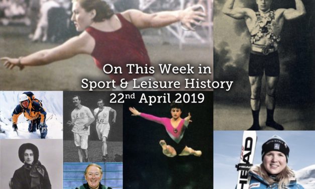 On This Week in Sport & Leisure History <br> 22nd-28th April 2019