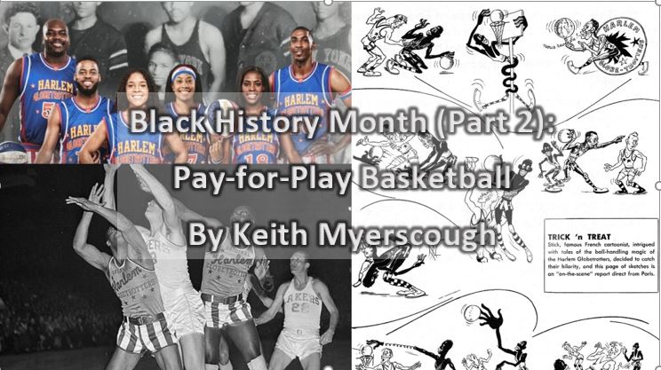 Black History Month (Part 2): <br> Pay-for-Play Basketball