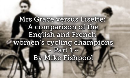 Mrs Grace versus Lisette: <br> A comparison of the English and French women’s cycling champions  <br> Part 1