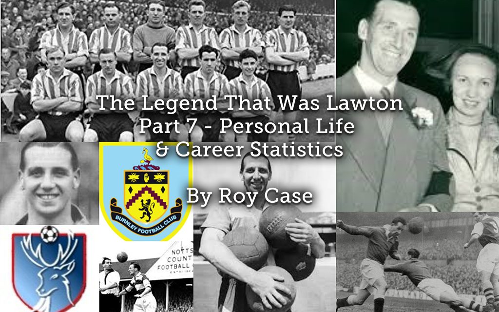 The Legend That Was Lawton <br> Part 7 – Personal Life & Career Statistics
