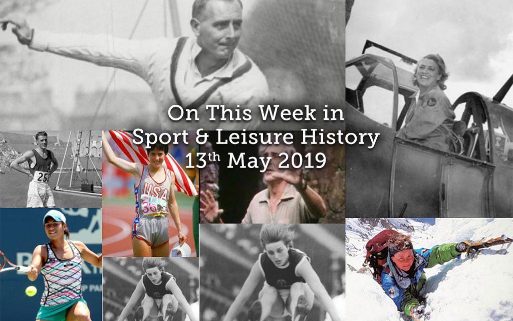 On This Week in Sport & Leisure History <br> 13-19th May 2019