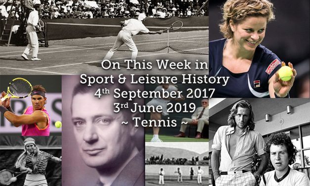 On This Week in Sport & Leisure History – 3rd June 2019 ~ Tennis