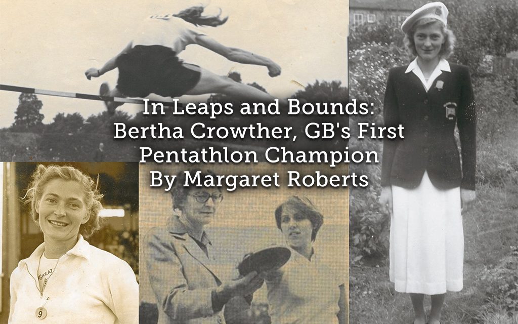 In Leaps and Bounds Bertha Crowther: GB's First Pentathlon Champion |  Playing Pasts