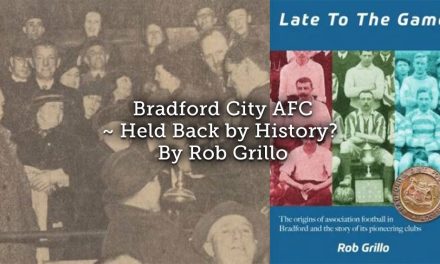 Bradford City AFC – Held back by history?
