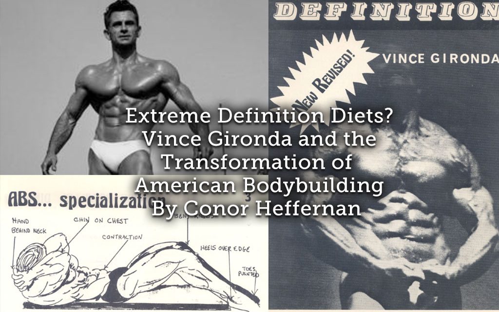 Extreme Definition Diets? Vince Gironda and the Transformation of American Bodybuilding