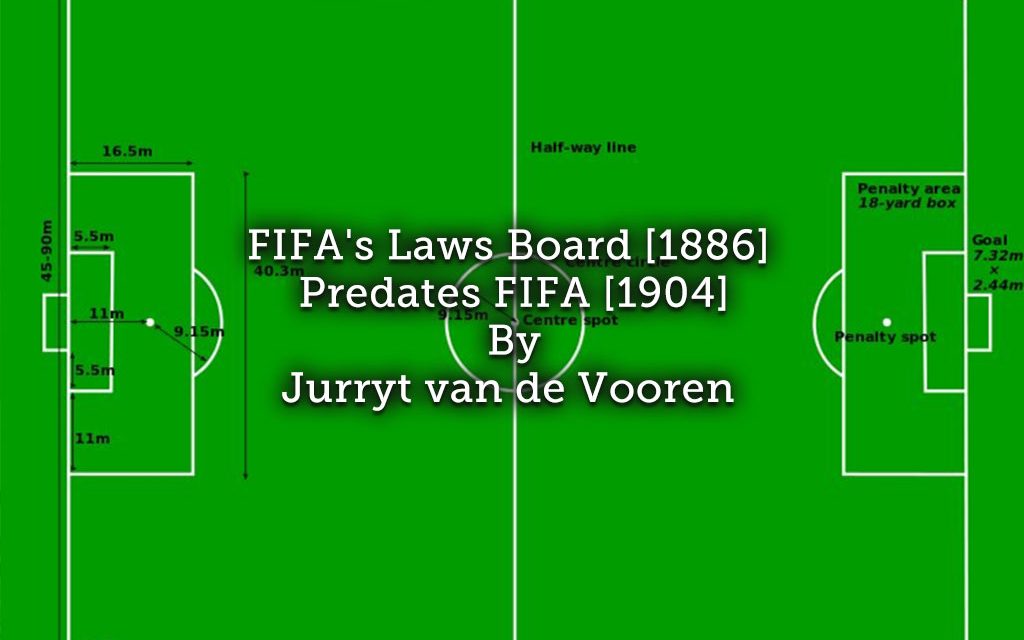 FIFA’s Laws Board (1886) predates FIFA (1904)