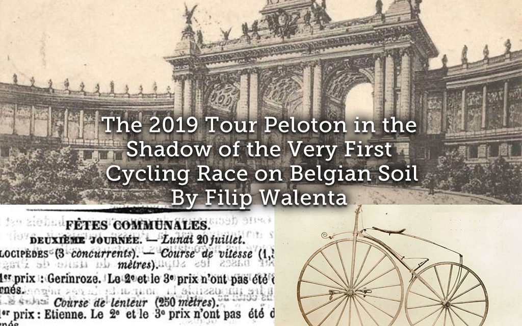 The 2019 Tour Peloton in the Shadow of the Very First Cycling Race on Belgian Soil