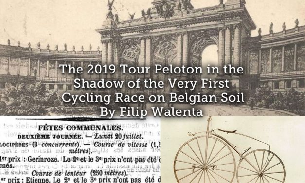 The 2019 Tour Peloton in the Shadow of the Very First Cycling Race on Belgian Soil