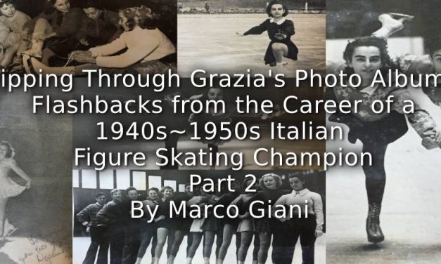 Flipping through Grazia’s photo albums: <br>Flashbacks from the career of a 1940s-1950s Italian figure ice skating champion <br> Part 2