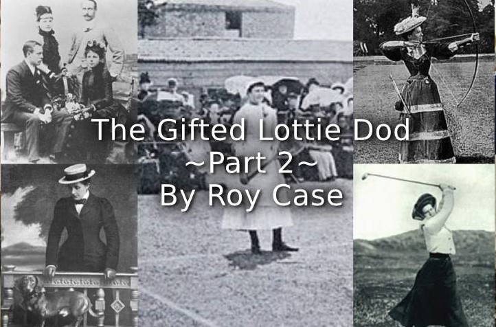 The Gifted Lottie Dod <br> Part 2
