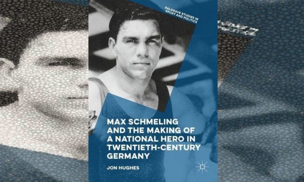 Max Schmeling and the Making of a National Hero in Twentieth-Century Germany