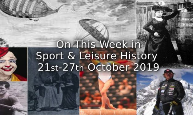 On This Week in Sport & Leisure History <br>21st – 27th October 2019