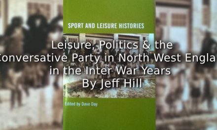 Leisure, Politics, and the Conservative Party in North West England in the Interwar Years