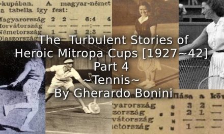 The Turbulent Stories of Heroic Mitropa Cups <br>Part 4 ~ Tennis ~