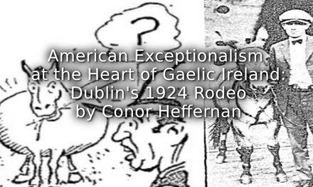 American Exceptionalism at the Heart of Gaelic Ireland: Dublin’s 1924 Rodeo