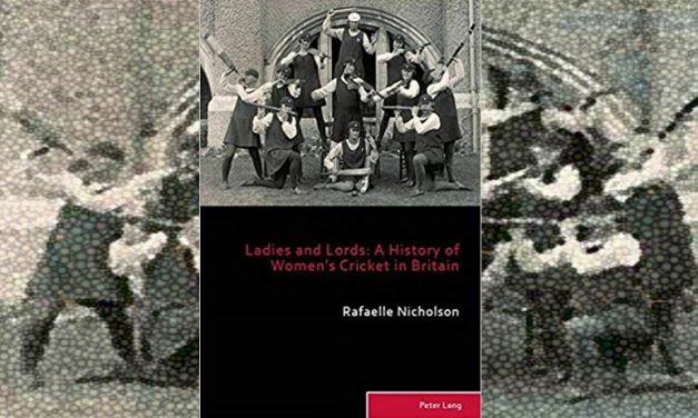 Ladies and Lords: A History of Women’s Cricket in Britain