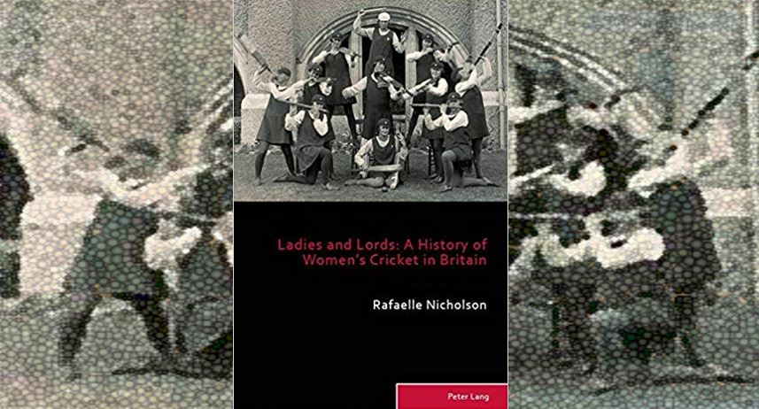 Ladies and Lords: A History of Women’s Cricket in Britain
