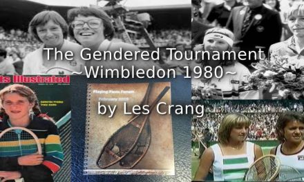 The Gendered Tournament – Wimbledon 1980